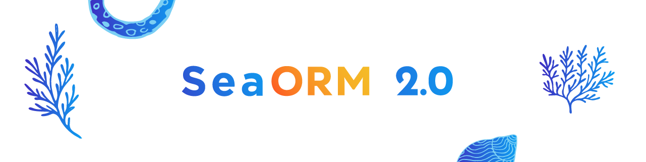 SeaORM 2.0 Banner